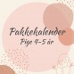 Pakkekalender, Pige 4-5 år.
